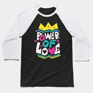 power of love Baseball T-Shirt